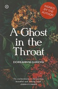 A Ghost in the Throat by Doireann  Ni Ghriofa